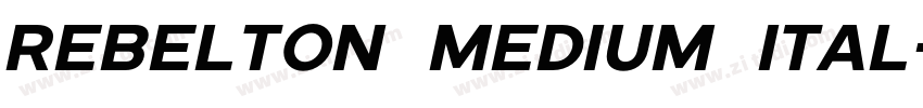 Rebelton medium ital字体转换 Rebelton medium ital字体转换